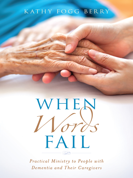 Title details for When Words Fail by Kathy Fogg Berry - Available